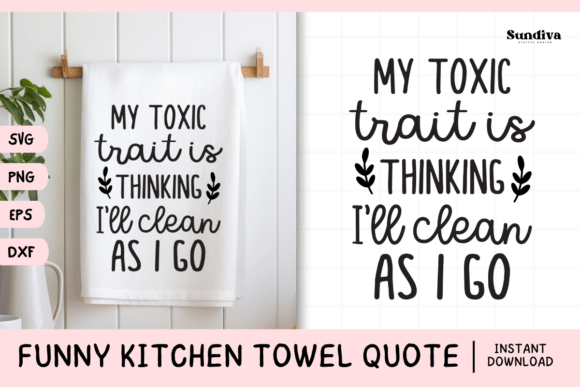 Fun in Fabric: Evaluating Funny Dish Kitchen Towel Quote SVG 8