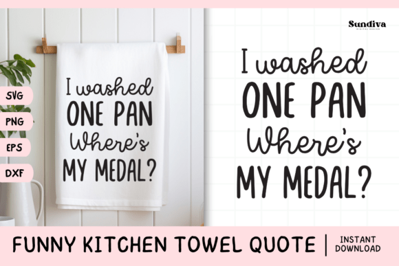 Fun in Fabric: Evaluating Funny Dish Kitchen Towel Quote SVG 14