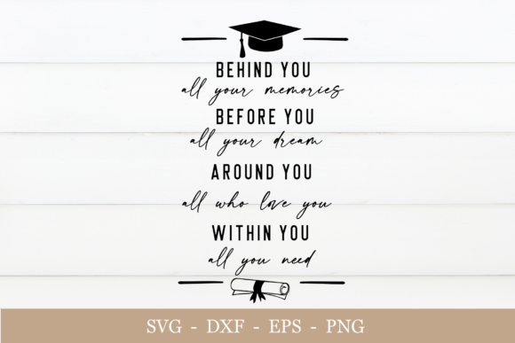 Graduation Quote SVG Bundle, Behind You