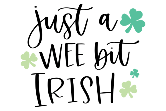 Irish Patrick s Day Quote SVG for Graphics and Crafts