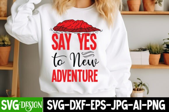 Say Yes to New Adventure SVG Design