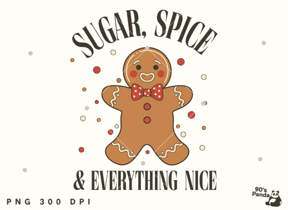Sugar Spice Everything Nice Christmas Graphics